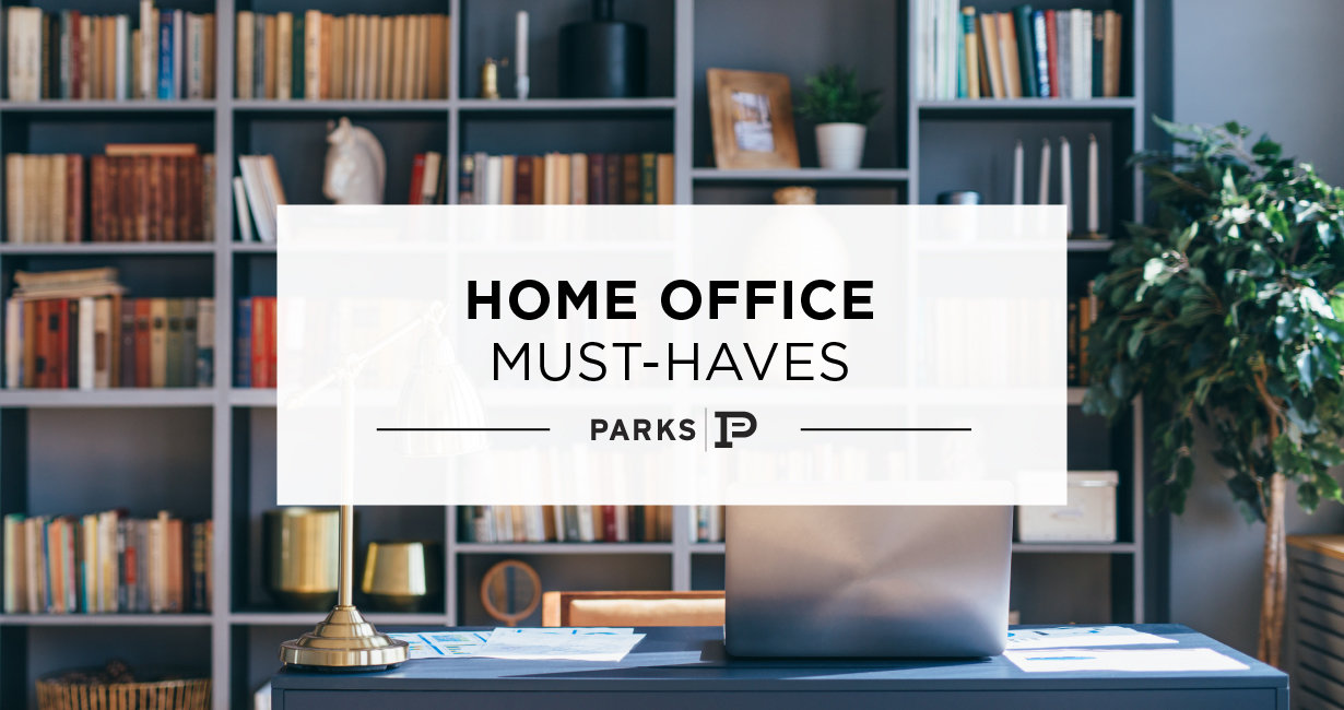 https://www.parksathome.com/uploads/agent-1/homeofficemusthaves.jpg